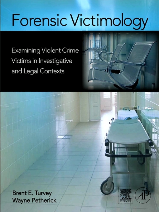 Title details for Forensic Victimology by Brent E. Turvey - Available